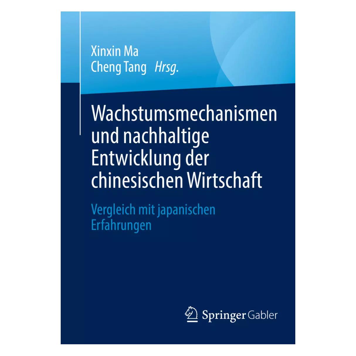 Springer Wachstumsmechanismen und nachhaltige Entwicklung der chinesischen Wirtschaft (Deutsch, Softcover, Cheng Tang, Xinxin Ma) (39004818)