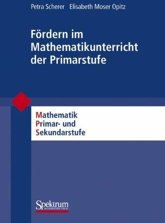 Petra Scherer - Fördern im Mathematikunterricht der Primarstufe (Mathematik Primarstufe und Sekundarstufe I + II) - Preis vom 11.10.2026 03:10:56 h