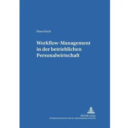 Workflow-Management in der betrieblichen Personalwirtschaft, Fachbücher von Klaus Koch