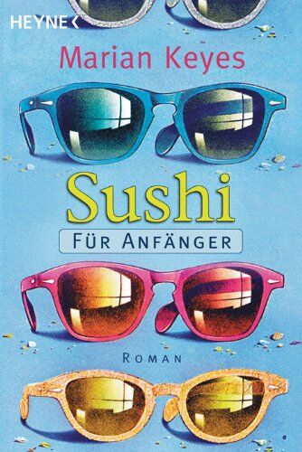 Marian Keyes - Sushi für Anfänger: Roman - Preis vom 04.10.2026 03:51:26 h