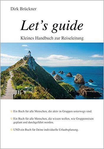 Dirk Brückner - Let´s guide - Kleines Handbuch zur Reiseleitung - Preis vom 09.10.2026 07:28:09 h