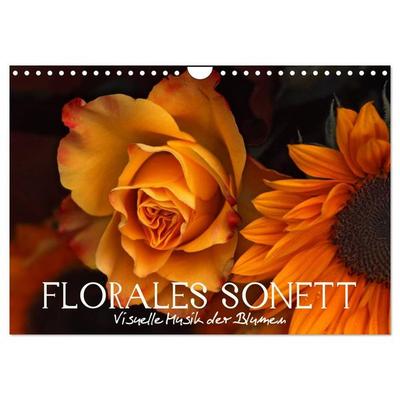 Florales Sonett - Visuelle Musik der Blumen (Wandkalender 2027 DIN A4 quer), CALVENDO Monatskalender