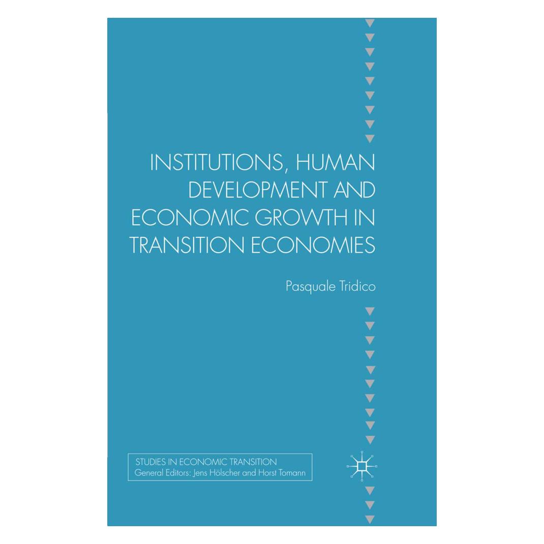 Springer Institutions, Human Development and Economic Growth in Transition Economies (Englisch, Softcover, P. Tridico) (55818718)