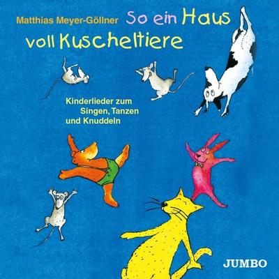So ein Haus voll Kuscheltiere - Matthias Meyer-Göllner, Audio, 4066339394063