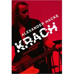 Hacke:Krach, Biografien von Alexander Hacke