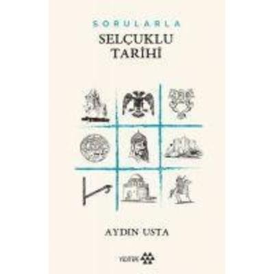 Sorularla Selcuklu Tarihi, Taschenbuch von Aydin Usta, Yeditepe Yayinevi