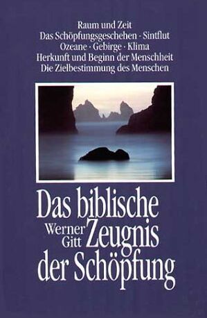 Werner Gitt - Das biblische Zeugnis der Schöpfung - Preis vom 30.09.2026 09:01:18 h