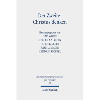 Der Zweite - Christus denken, Taschenbuch von , Mohr Siebeck, 978-3-16-162397-4