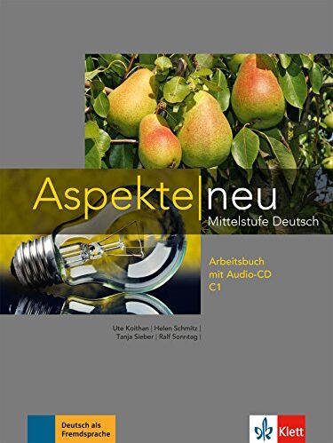 Ute Koithan - Aspekte neu C1 : Mittelstufe Deutsch : Arbeitsbuch mit Audio-CD - Preis vom 07.10.2026 11:45:10 h