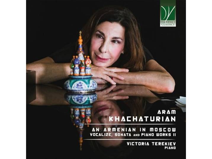 ARAM KHATCHATURIAN: AN ARMENIAN IN MOSCOW (PIANO WORKS II)