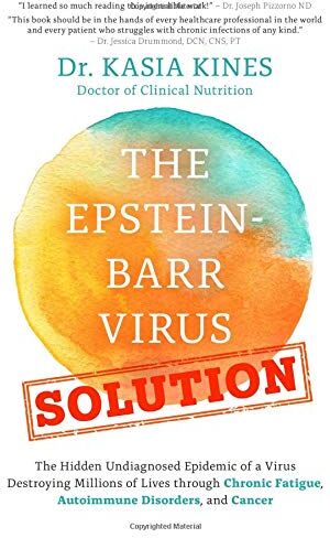 Kines, DR Kasia - The Epstein-Barr Virus Solution: The Hidden Undiagnosed Epidemic of a Virus Destroying Millions of Lives through Chronic Fatigue, Autoimmune Disorders and Cancer - Preis vom 13.10.2026 19:28:25 h