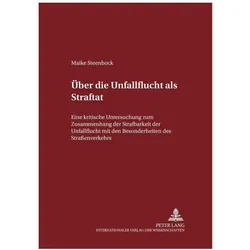 Über die Unfallflucht als Straftat, Fachbücher von Maike Steenbock
