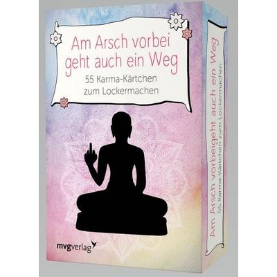 Am Arsch vorbei geht auch ein Weg– 55 Karma-Kärtchen zum Lockermachen