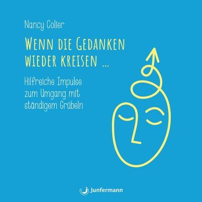 Wenn die Gedanken wieder kreisen... - Nancy Colier, Download, 9783749505173