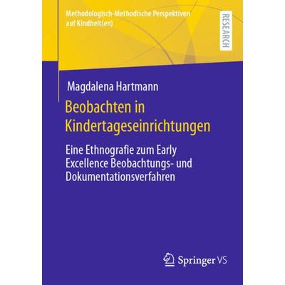 Beobachten in Kindertageseinrichtungen, Taschenbuch von Magdalena Hartmann, Springer Fachmedien Wiesbaden GmbH, 978-3-658-44042-8