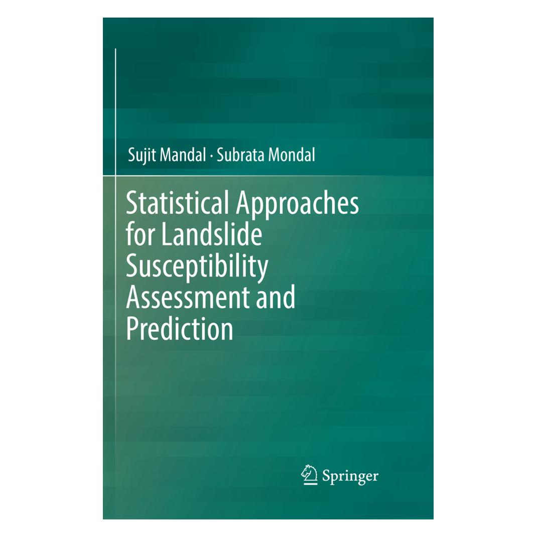 Springer Statistical Approaches for Landslide Susceptibility Assessment and Prediction (Englisch, Softcover, Subrata Mondal, Sujit Mandal) (56097327)