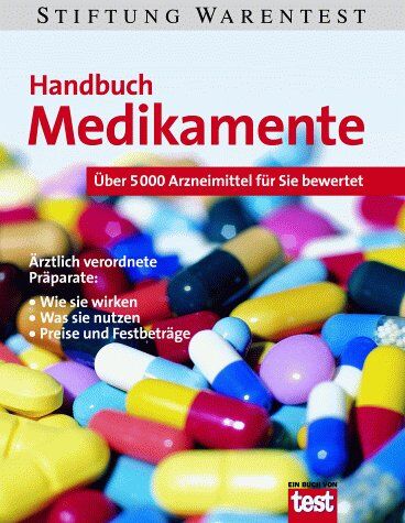 Handbuch Medikamente. Über 5000 Arzneimittel für Sie bewertet. - Preis vom 17.10.2026 19:25:27 h