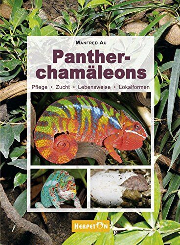 Manfred Au - Pantherchamäleons: Pflege, Zucht, Lebensweise, Lokalformen - Preis vom 14.10.2026 23:07:16 h