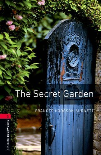 Burnett, Frances Hodgson - The Secret Garden (Oxford Bookworms Library: Stage 3) - Preis vom 04.10.2026 03:51:26 h