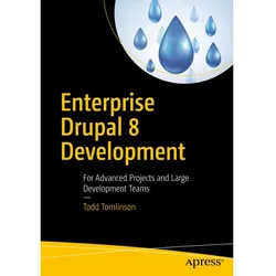 Enterprise Drupal 8 Development, Fachbücher von Todd Tomlinson