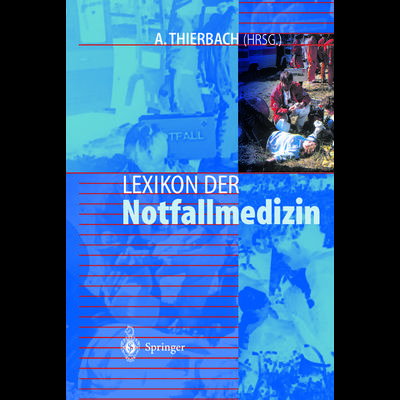 Lexikon der Notfallmedizin, Taschenbuch von , Springer Berlin, 978-3-642-63007-1
