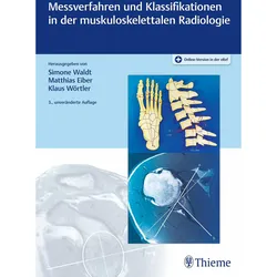 Messverfahren und Klassifikationen in der muskuloskelettalen Radiologie, Fachbücher von Klaus Wörtler, Simone Waldt, Matthias Eiber