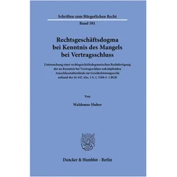 Huber:Rechtsgeschäftsdogma bei Kenntnis, Sachbücher von Waldemar Huber