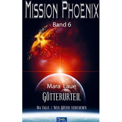 Götterurteil - MISSION PHOENIX Band 6, Taschenbuch von Mara Laue, Bookmundo Direct, 978-94-036-5495-9