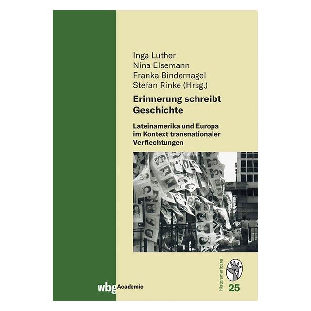 Wbg Academic Rinke:Erinnerung schreibt Geschichte (Deutsch, Hardcover, Stefan Rinke) (67828868)