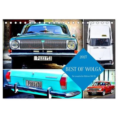 BEST OF WOLGA - Der sowjetische Oldtimer GAZ-24 (Tischkalender 2027 DIN A5 quer), CALVENDO Monatskalender
