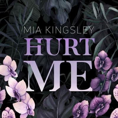 Hurt Me - Mia Kingsley, Audio, 4057664660831