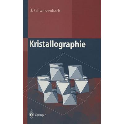 Kristallographie, Taschenbuch von D. Schwarzenbach, Springer Berlin, 978-3-540-67114-5