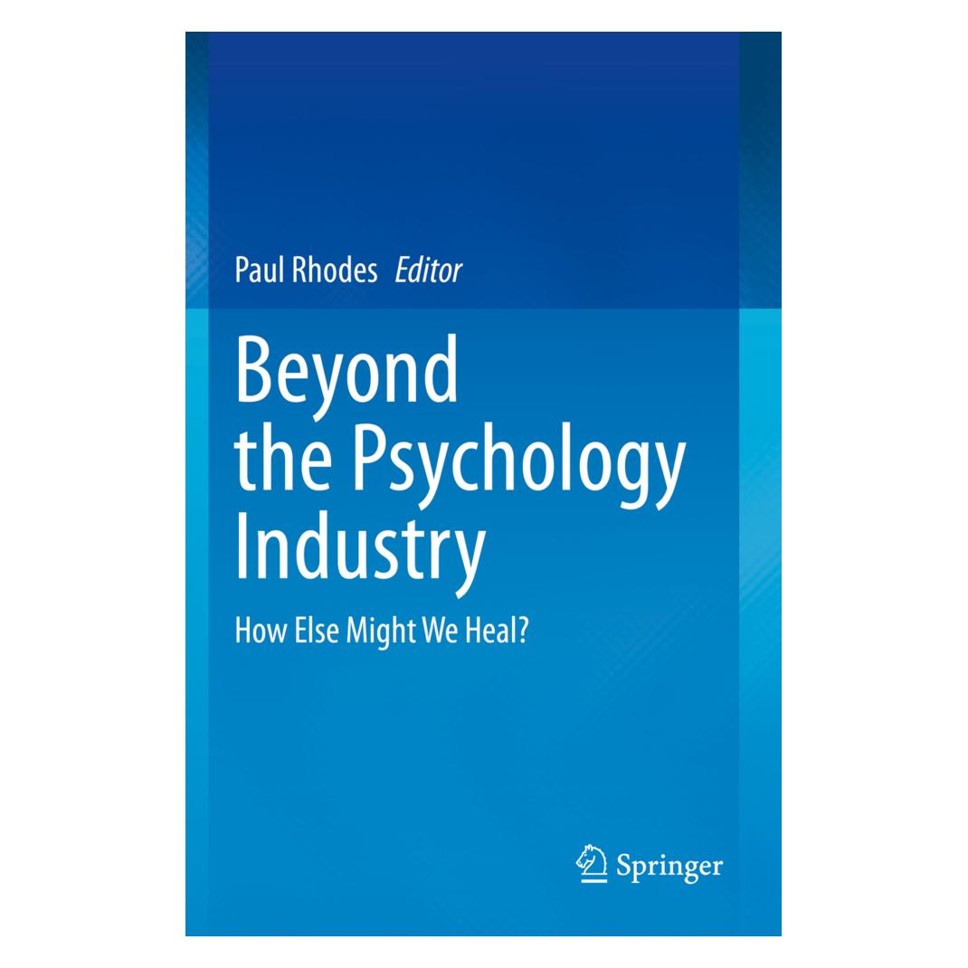 Springer Beyond the Psychology Industry (Englisch, Softcover, Paul Rhodes) (56168325)