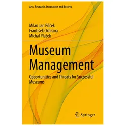 Museum Management, Fachbücher von Michal Placek, Frantisek Ochrana, Milan Jan Půček
