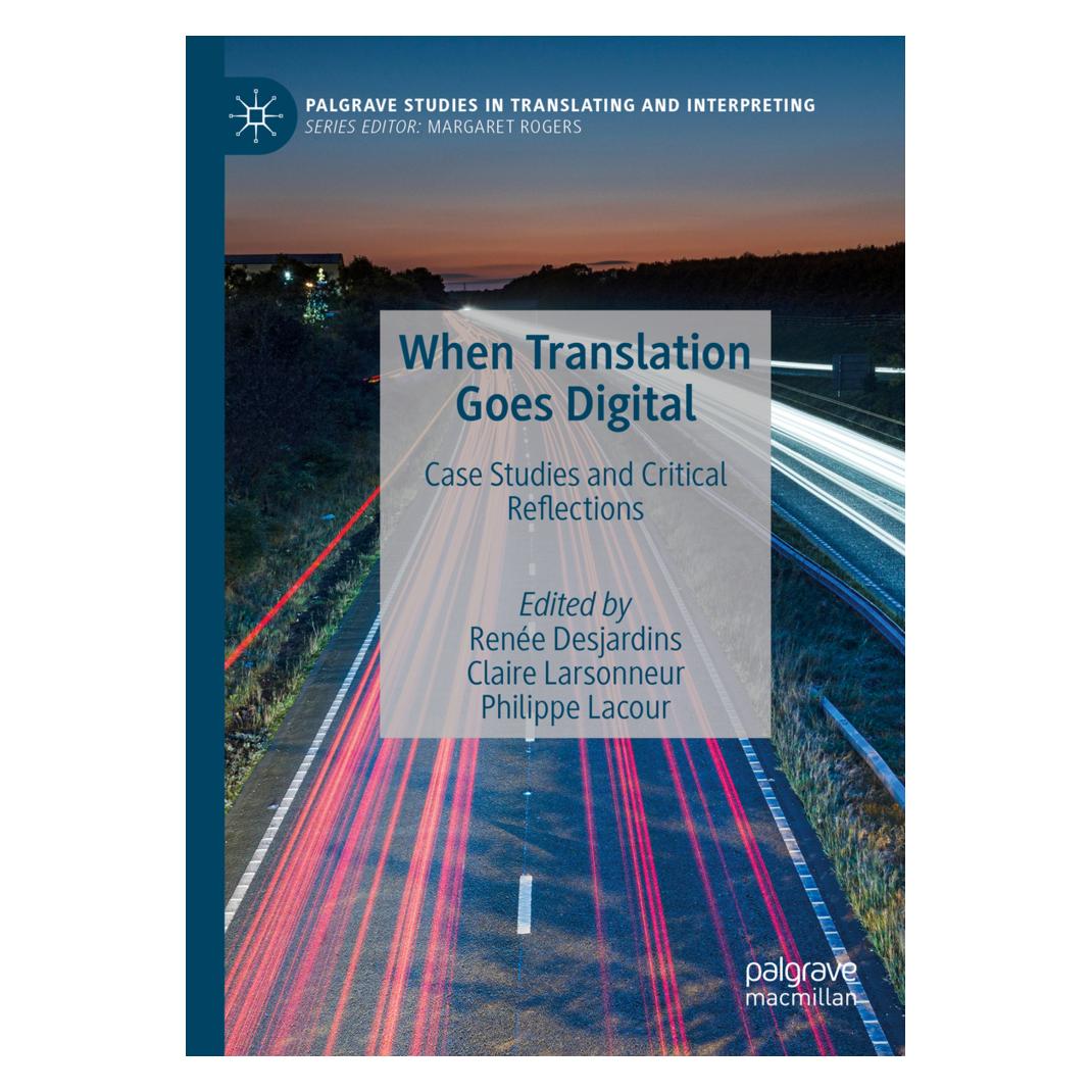Springer When Translation Goes Digital (Englisch, Softcover, Claire Larsonneur, Philippe Lacour, Renée Desjardins) (56222139)