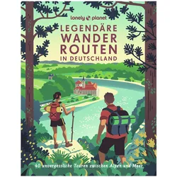 Bildband Legendäre Wanderrouten in Deutschland, Reisebücher von Aylin Krieger, Muriel Brunswig - Ibrahim, Nadine Ormo, Agnes Fazekas, Matthias Eickhoff, Isa Ducke, Oliver Fülling, Moritz Jacobi, Marion Hahnfeldt, Sylvia Pollex, Julia Reichardt, Natascha Thoma, Michael Bussmann, Gabriele Tröger