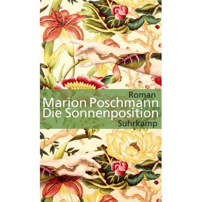 Die Sonnenposition, Gebundene Ausgabe von Marion Poschmann, Suhrkamp
