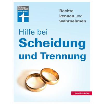 Hilfe bei Scheidung und Trennung, Taschenbuch von Ruth Bohnenkamp, Stiftung Warentest, 978-3-7471-0305-0