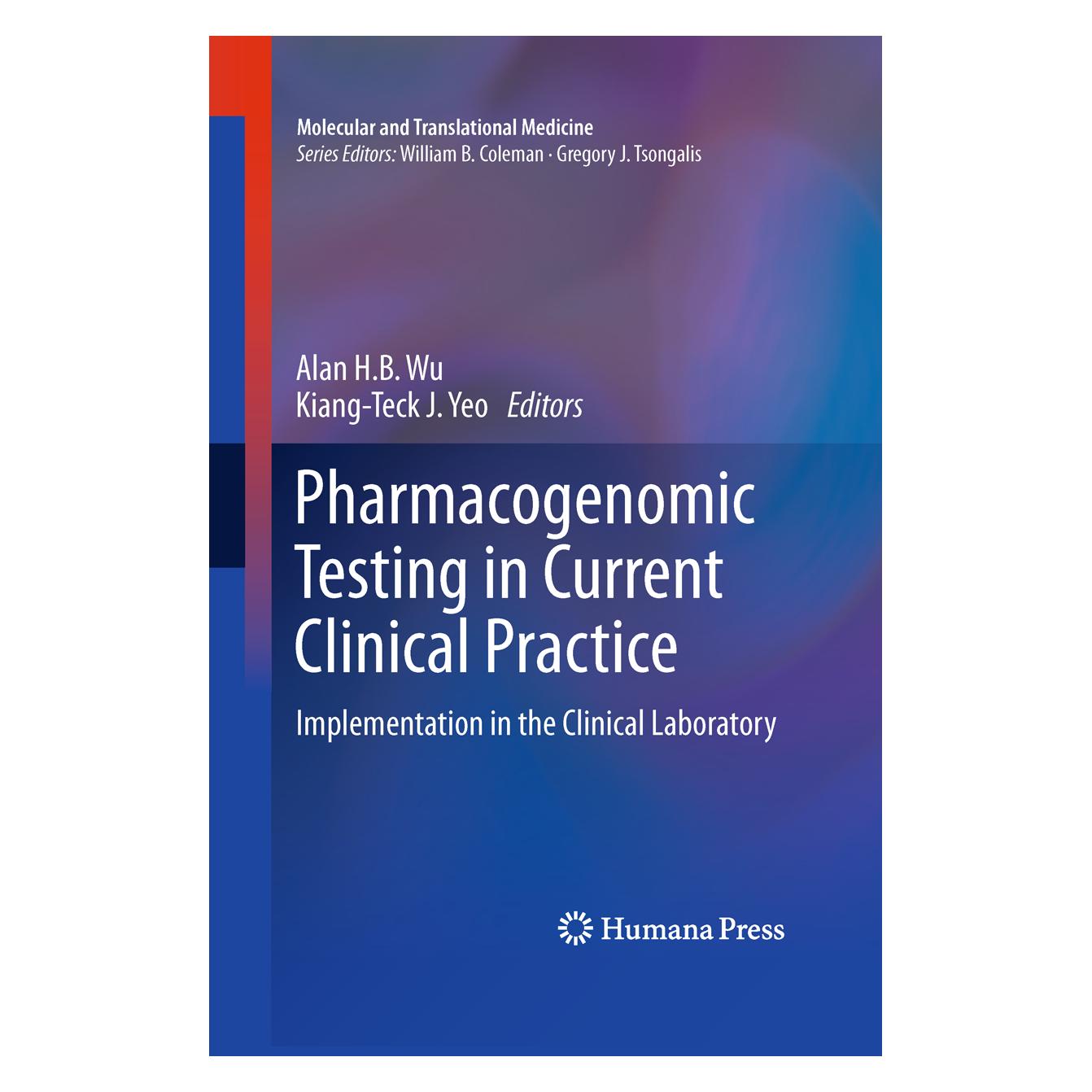 Springer Pharmacogenomic Testing in Current Clinical Practice (Englisch, Softcover, Alan H. B. Wu, Kiang-Teck J. Yeo) (55521510)