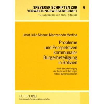 Probleme und Perspektiven kommunaler Buergerbeteiligung in Bolivien, Taschenbuch von Julio Manzaneda, Peter Lang GmbH, Internationaler Verlag der