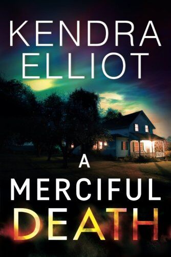 Kendra Elliot - A Merciful Death (Mercy Kilpatrick, Band 1) - Preis vom 09.10.2026 07:28:09 h