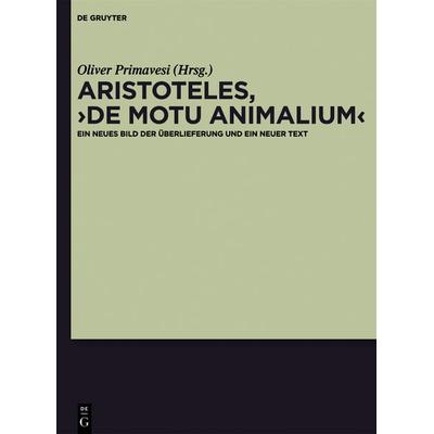 Aristoteles, 'De motu animalium'; Gebundene Ausgabe von , De Gruyter, 978-3-11-029188-9