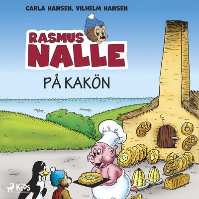 Rasmus Nalle på Kakön - Carla Hansen,Vilhelm Hansen, Audio, 9788726630428