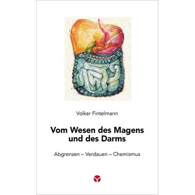 Vom Wesen des Magens und des Darms, Taschenbuch von Volker Fintelmann, Info 3, 978-3-95779-251-8