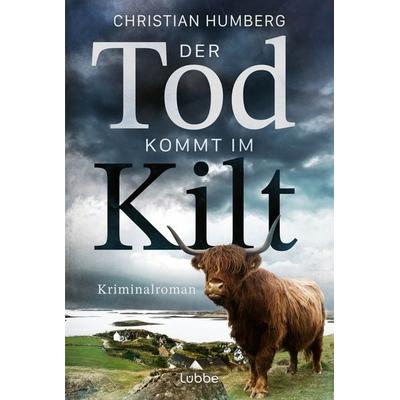 Der Tod kommt im Kilt, Taschenbuch von Christian Humberg, Lübbe, 978-3-404-19455-1