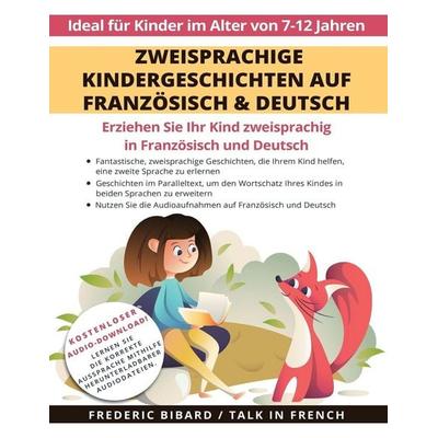 Zweisprachige Kindergeschichten auf Französisch & Deutsch, Taschenbuch von Frederic Bibard,Talk in French, Talk in French