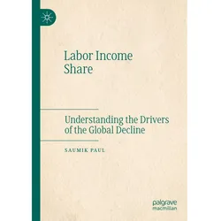 Labor Income Share, Fachbücher von Saumik Paul