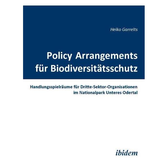 ibidem Policy Arrangements für Biodiversitätsschutz (Deutsch, Softcover, Heiko Garrelts) (7455190)