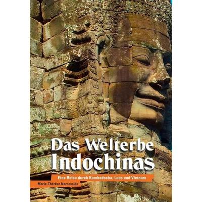 Das Welterbe Indochinas, Taschenbuch von Marie-Thérèse Nercessian, Tredition, 978-3-7323-1122-4
