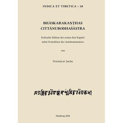 Bhaskarakanthas Cittanubodhasastra, Gebundene Ausgabe von , Indica et Tibetica, 978-3-923776-61-0